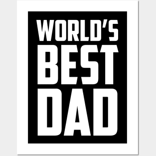 World's Best Dad White Bold Posters and Art